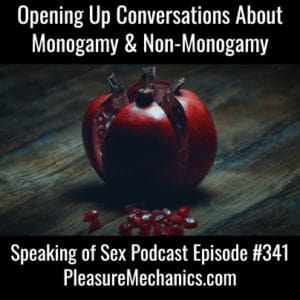 Opening Up Conversations About Monogamy and Non-Monogamy