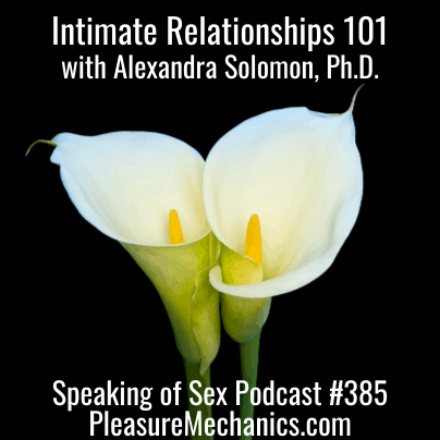 Intimate Relationships 101 with Dr. Alexandra Solomon