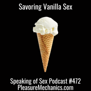Savoring Vanilla Sex